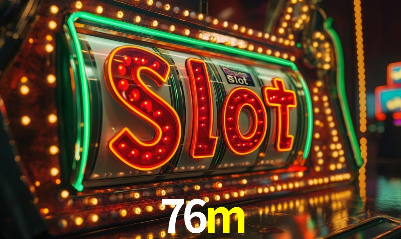 Jogos de Slot 76m